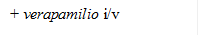 + verapamilio i/v