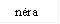 nėra